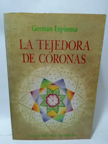 LA TEJEDORA DE CORONAS Autor: Germán Espinoza